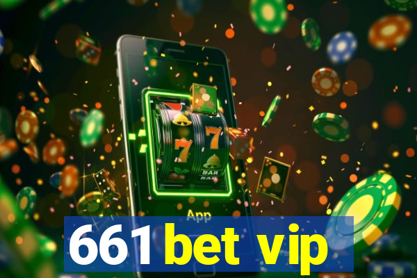 661 bet vip